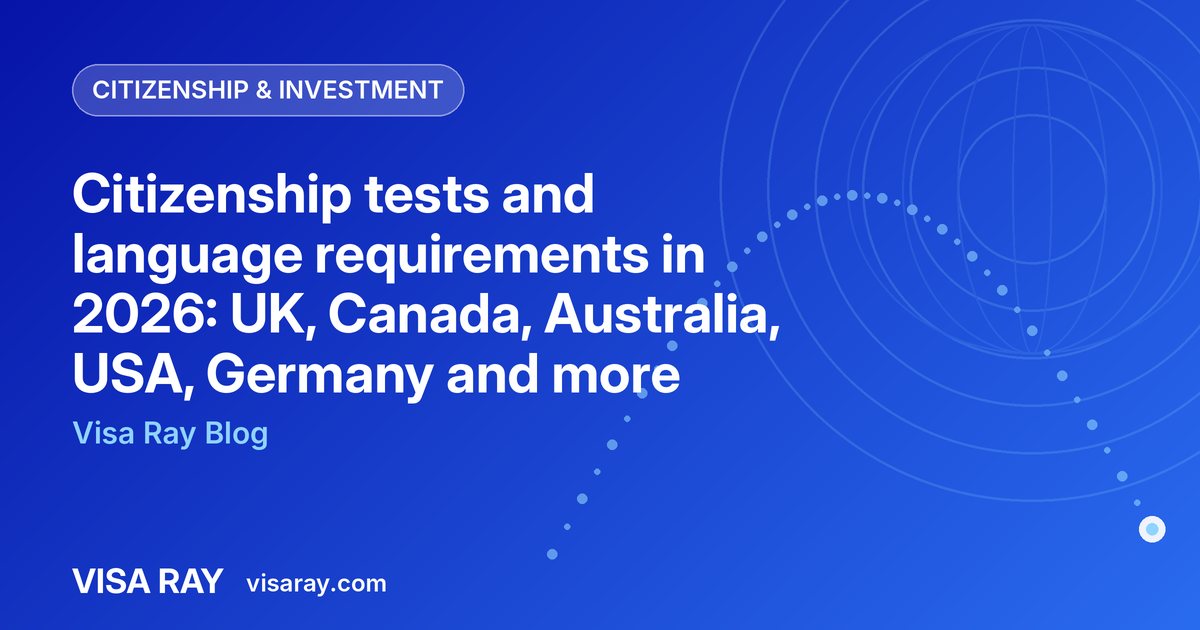 Citizenship tests and language requirements in 2026: UK, Canada, Australia, USA, Germany and more