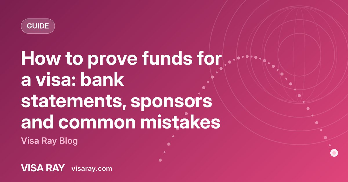 How to prove funds for a visa: bank statements, sponsors and common mistakes