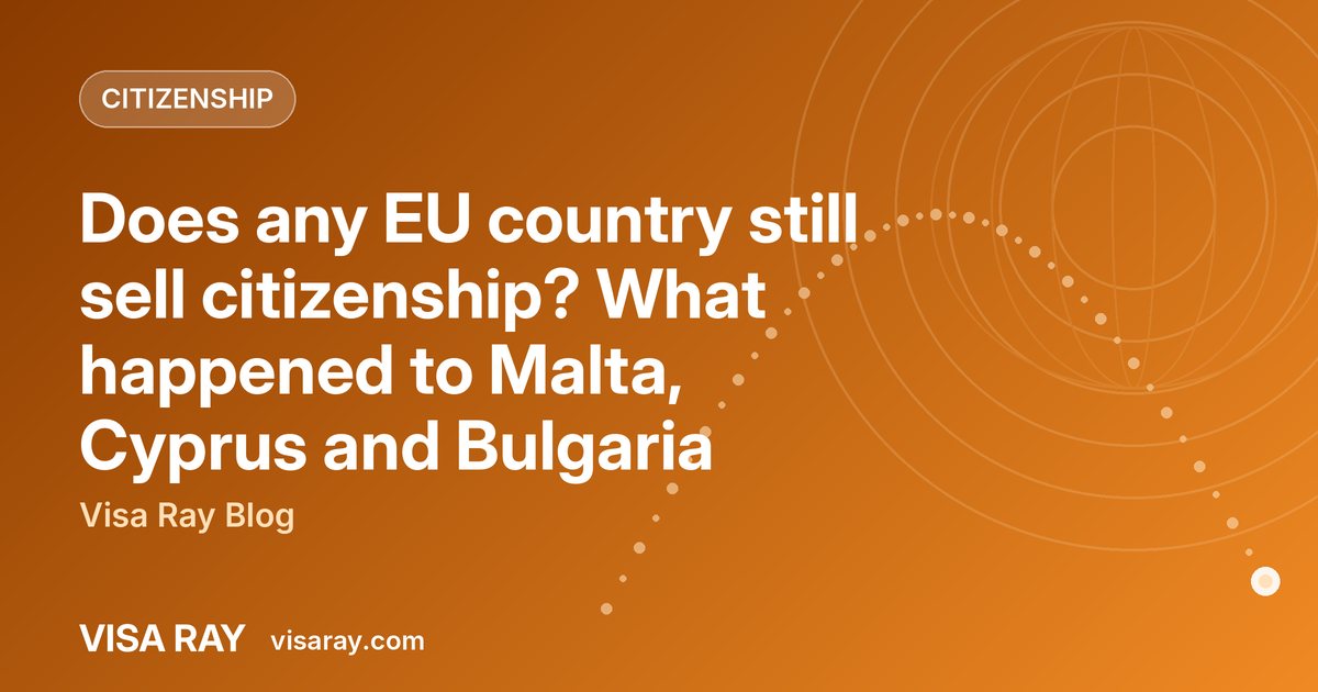 Does any EU country still sell citizenship? What happened to Malta, Cyprus and Bulgaria